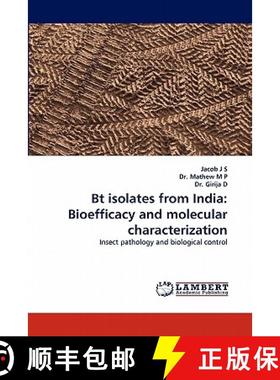 预订 BT Isolates from India: Bioefficacy and Molecular Characterization [9783844306224]