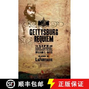 Life William and The Gettysburg Colonel Lost Oates Requiem Confederate 3周达 9780195331318 Causes