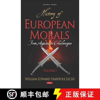 【3-4周达】History of European Morals: Volume I -- From Augustus to Charlemagne [9781536149227]