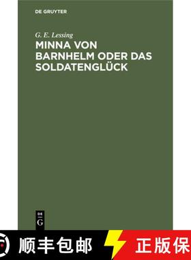 预订 Minna Von Barnhelm Oder Das Soldatenglück: Ein Lustspiel in Fünf Aufzügen [9783112508695]