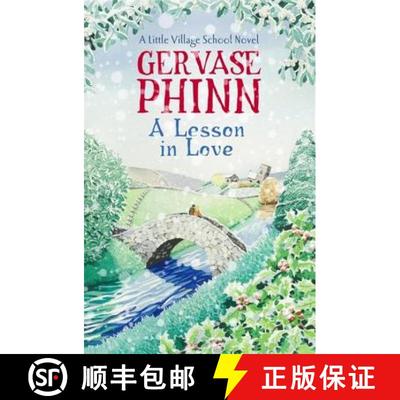 【3-4周达】Lesson in Love: Book 4 in the gorgeously endearing Little Village School series [9781444779370]