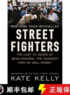 【3-4周达】Street Fighters: The Last 72 Hours of Bear Stearns, the Toughest Firm on Wall Street [9781591843184]