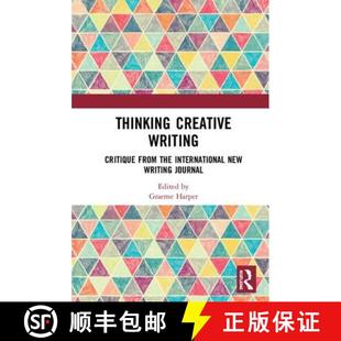【3-4周达】Thinking Creative Writing: Critique from the International New Writing Journal [9780367194918]