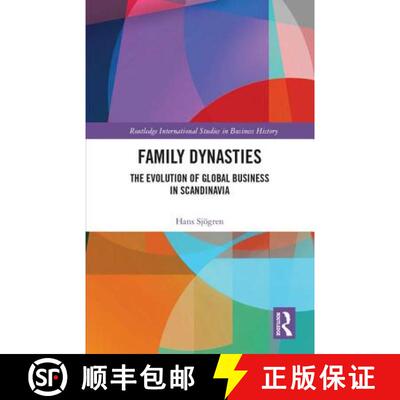 【3-4周达】精装 Family Dynasties : The Evolution of Global Business in Scandinavia [9781138489141]
