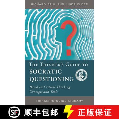 【3-4周达】The Thinker's Guide to The Art of Socratic Questioning [9780944583319]