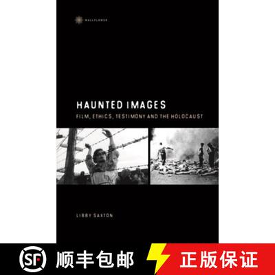 【3-4周达】精装 Haunted Images – Film, Ethics, Testimony, and the Holocaust [9781905674367]