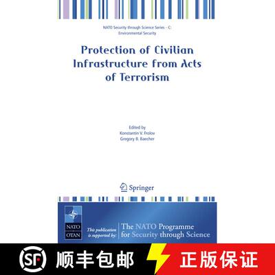 【3-4周达】Protection of Civilian Infrastructure from Acts of Terrorism [9781402049224]