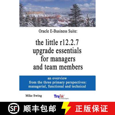 【3-4周达】Oracle E-Business Suite: the little r12.2.7 upgrade essentials for managers and team members [9781387786701]