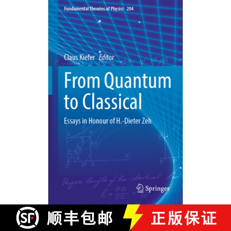 【3-4周达】From Quantum to Classical : Essays in Honour of H.-Dieter Zeh [9783030887834]