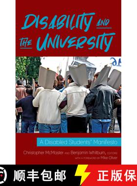 【3-4周达】Disability and the University : A Disabled Students' Manifesto [9781433167799]
