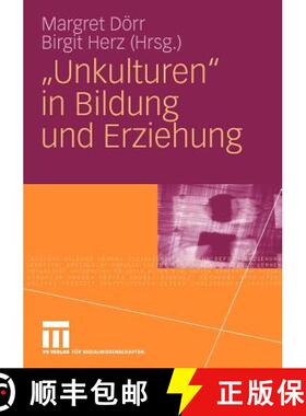 【3-4周达】Unkulturen in Bildung und Erziehung [9783531160887]