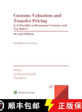 【3-4周达】Customs Valuation and Transfer Pricing: Is it Possible to Harmonize Customs and Tax Rules? [9789041161345]