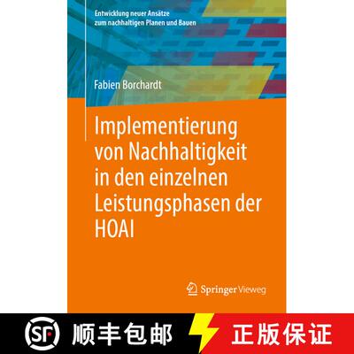 【3-4周达】Implementierung von Nachhaltigkeit in den einzelnen Leistungsphasen der HOAI [9783658445409]