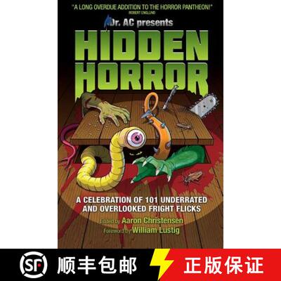 【3-4周达】Hidden Horror: A Celebration of 101 Underrated and Overlooked Fright Flicks [9780991127900]