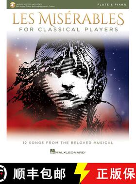 【3-4周达】Les Miserables for Classical Players: Flute and Piano with Online Accompaniments [9781540037565]