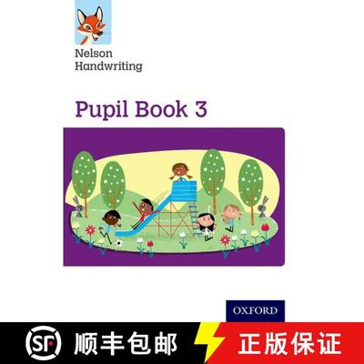【3-4周达】Nelson Handwriting: Year 3/Primary 4: Pupil Book 3: - Nelson Handwriting: Year 3/Primary 4... [9780198368571]