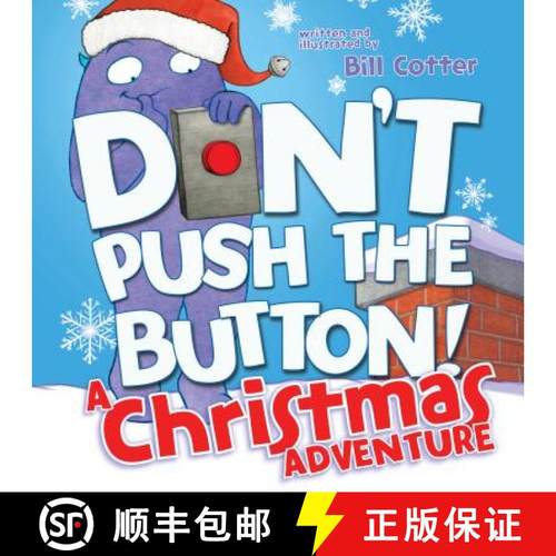 预订 Don't Push the Button! A Christmas Adventure : An Interactive Holiday Book For Toddlers [9781492657057]