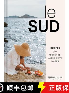 【3-4周达】Le Sud: Recipes + Stories from Provence-Alpes-Côte d'Azur [9781797219530]