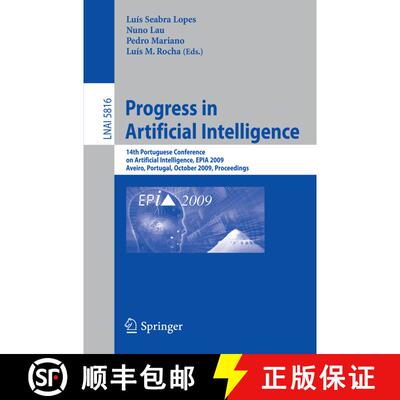 【3-4周达】Progress in Artificial Intelligence: 14th Portuguese Conference on Artificial Intelligence... [9783642046858]