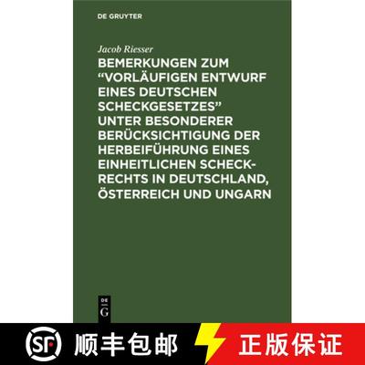 【3-4周达】Bemerkungen Zum Vorlaufigen Entwurf Eines Deutschen Scheckgesetzes Unter Besonderer Beruck... [9783111224527]