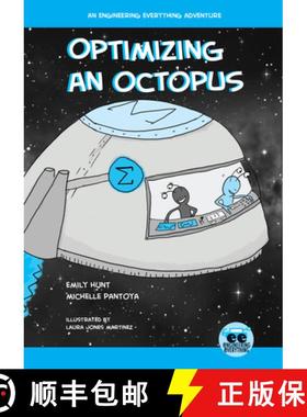 预订 Optimizing an Octopus: An Engineering Everything Adventure [9781682830338]