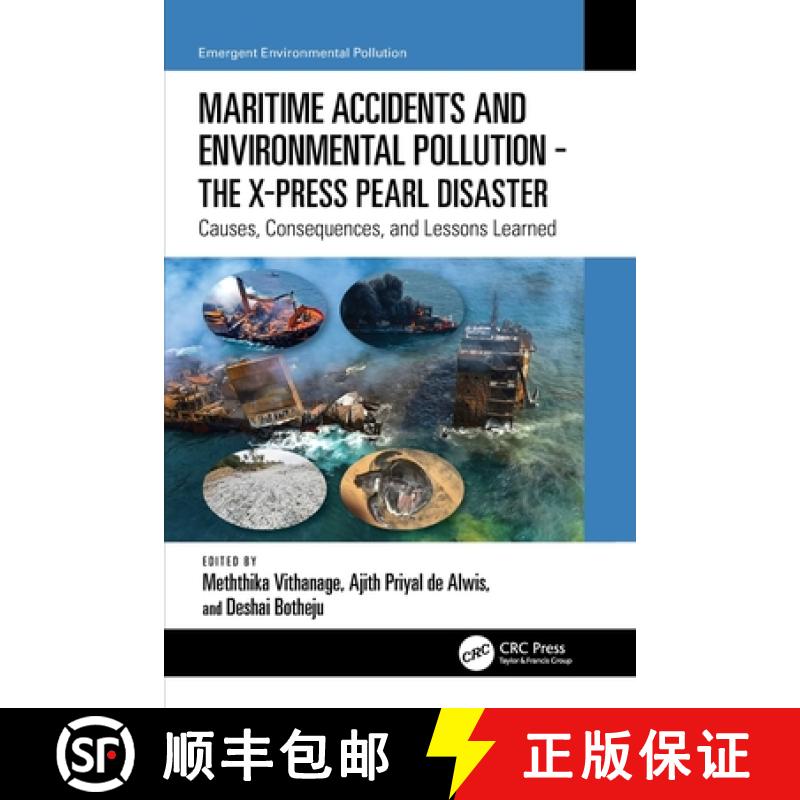 【3-4周达】Maritime Accidents and Environmental Pollution - The X-Press Pearl Disaster: Causes, Conse... [9781032322919] - 实物图