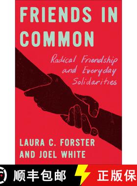 【3-4周达】Friends in Common: Radical Friendship and Everyday Solidarities [9780745350585]