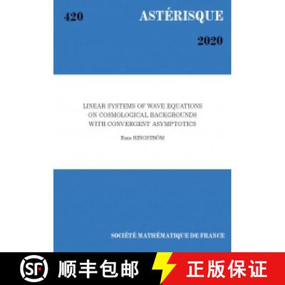 预订 Linear systems of wave equations on cosmological backgrounds with convergent asymptotics 法国数... [9782856299265]