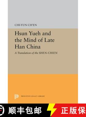 【3-4周达】Hsun Yueh and the Mind of Late Han China – A Translation of the SHEN–CHIEN [9780691616131]