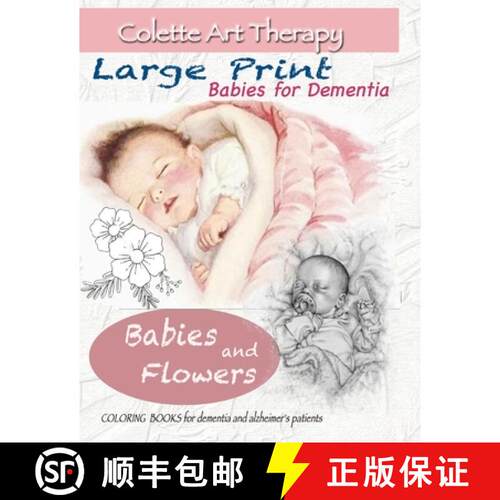 【3-4周达】Babies and Flowers Coloring books for Dementia and Alzheimer's patients: Babies for dement... [9783620115767]