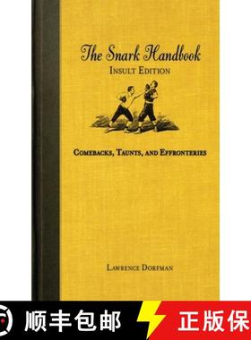 【3-4周达】The Snark Handbook: Insult Edition: Comebacks, Taunts, and Effronteries [9781616080594]