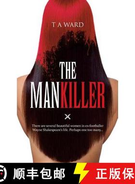 预订 The Mankiller: There are several beautiful women in ex-footballer Wayne Shakespeare's life. Perh... [9781861516114]