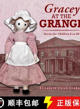 【3-4周达】Gracey at the Grange: Stories for Children 6-to-60 [9781773170015]