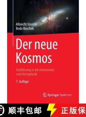 【3-4周达】Der neue Kosmos : Einführung in die Astronomie und Astrophysik (7. Auflage 2002. Nachdruc... [9783662459928]