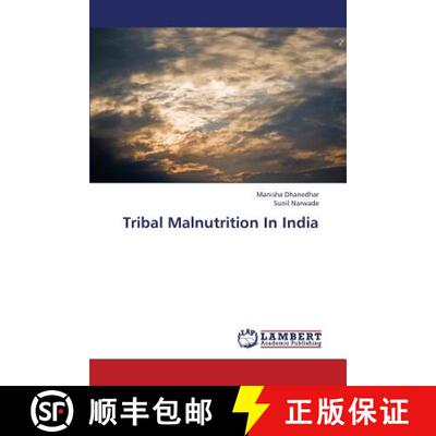 预订 Tribal Malnutrition in India [9783659449345]