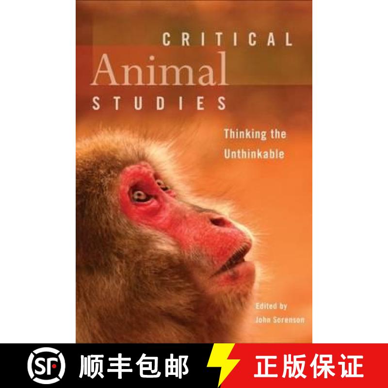 预订 Critical Animal Studies: Thinking the Unthinkable [9781551305639]