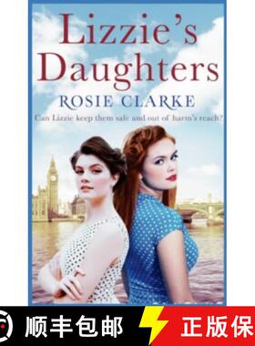 预订 Lizzie's Daughters: Intrigue, danger and excitement in 1950's London [9781035906185]