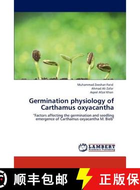 预订 Germination physiology of Carthamus oxyacantha [9783847346159]
