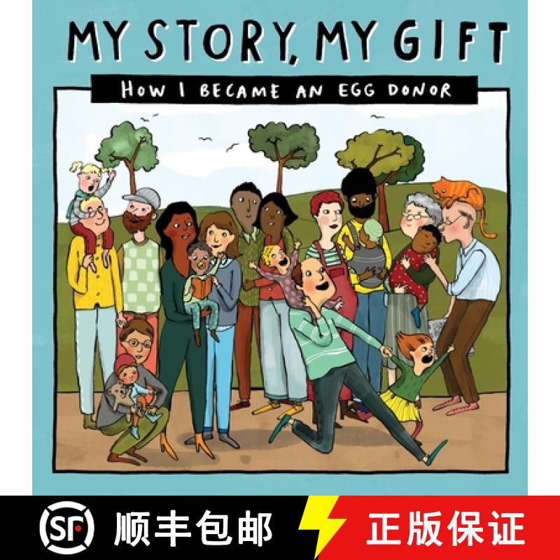 【3-4周达】My Story, My Gift (29): HOW I BECAME AN EGG DONOR (Known recipient) [9781910222850]