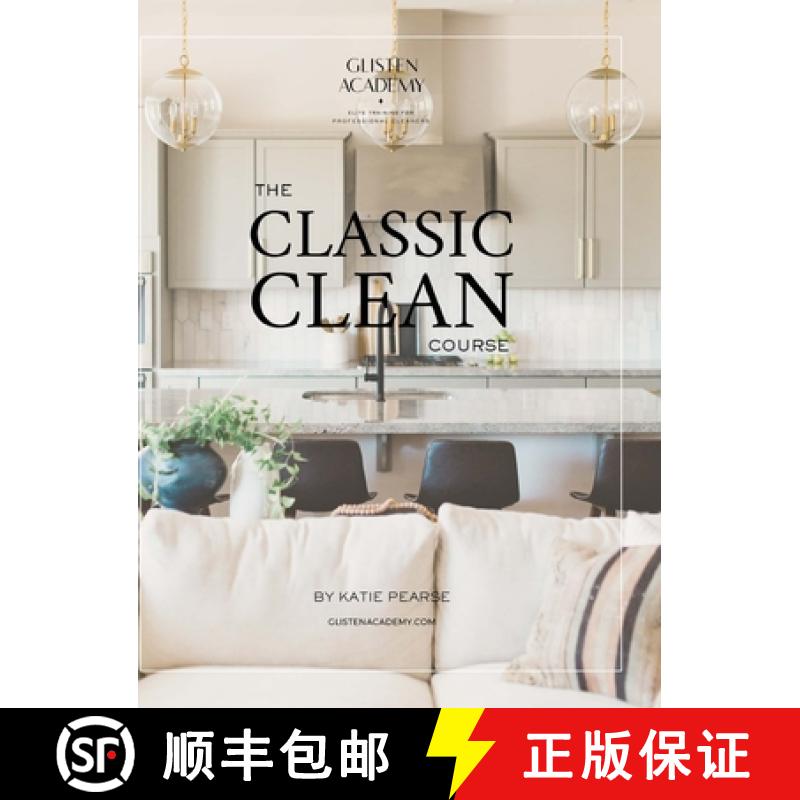 【2-3周达】The Classic Clean: The Manual for Professional House Cleaners [9781387765904]