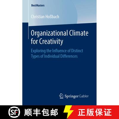 【3-4周达】Organizational Climate for Creativity : Exploring the Influence of Distinct Types of Indiv... [9783658252403]