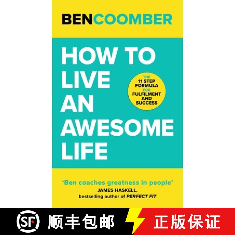 【2-3周达】How To Live An Awesome Life : The 11 Step Formula for Fulfilment and Success [9781399800099]