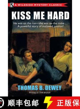 【3-4周达】Kiss Me Hard: A Wildside Mystery Classic [9781479421763]