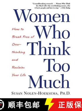 【3-4周达】Women Who Think Too Much: How to Break Free of Overthinking and Reclaim Your Life [9780805075250]