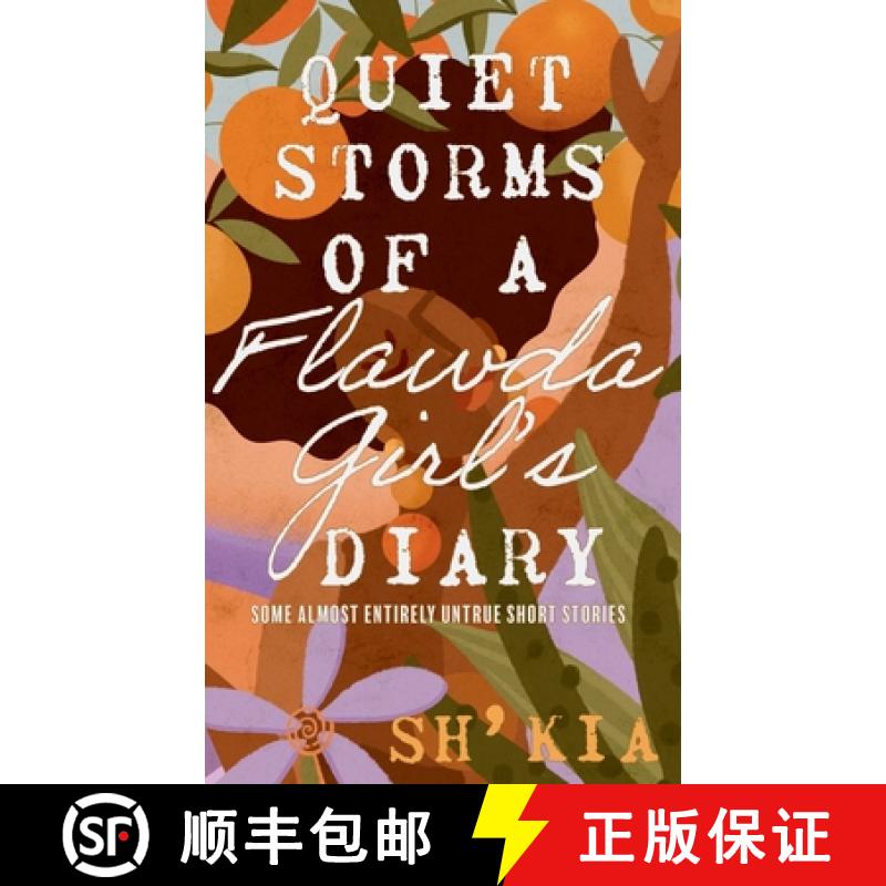 【3-4周达】Quiet Storms of a Flawda Girl's Diary: Some Almost Entirely Untrue Short Stories [9798988972501]