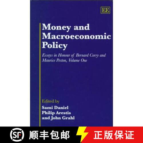 【3-4周达】精装 Money and Macroeconomic Policy: Essays in Honour of Bernard Corry and Maurice Peston,... [9781858985787]