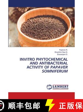 【3-4周达】Invitro Phytochemical and Antibacterial Activity of Papaver Somniferum [9786207652143]