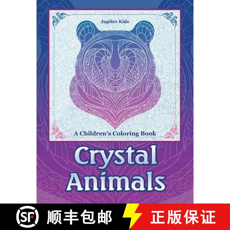 預(yù)訂 Crystal Animals: A Children?s Coloring Book [9781683262510]