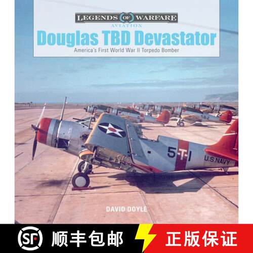 【3-4周达】精装 Douglas TBD Devastator: America's First World War II Torpedo Bomber: America's First ... [9780764354199]