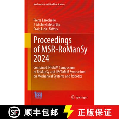 【3-4周达】Proceedings of MSR-RoManSy 2024: Combined IFToMM Symposium of RoManSy and USCToMM Symposiu... [9783031606175]